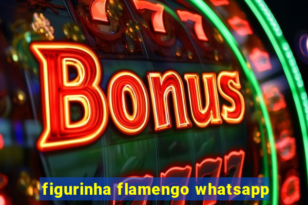 figurinha flamengo whatsapp